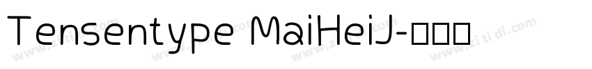Tensentype MaiHeiJ字体转换